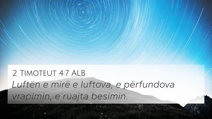 2 Timoteut 4:7 ALB Bible Verse Image