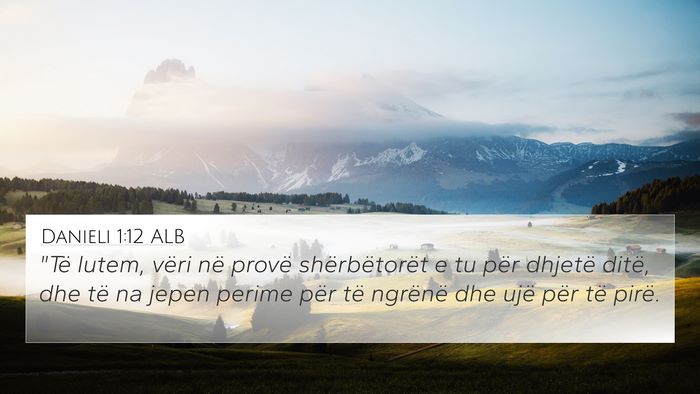Danieli 1:12 ALB Bible Verse Image