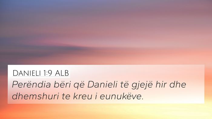 Danieli 1:9 ALB Bible Verse Image