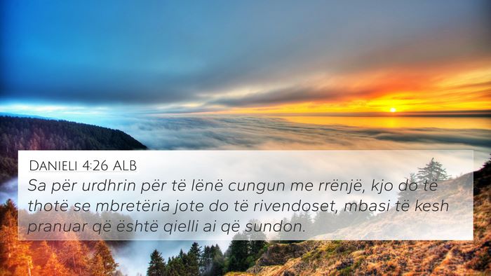 Danieli 4:26 ALB 4K Wallpaper - Sa për urdhrin për të lënë cungun me - 4K Wallpaper Bible Verse