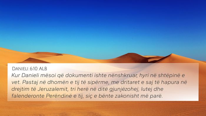 Danieli 6:10 ALB Bible Verse Image