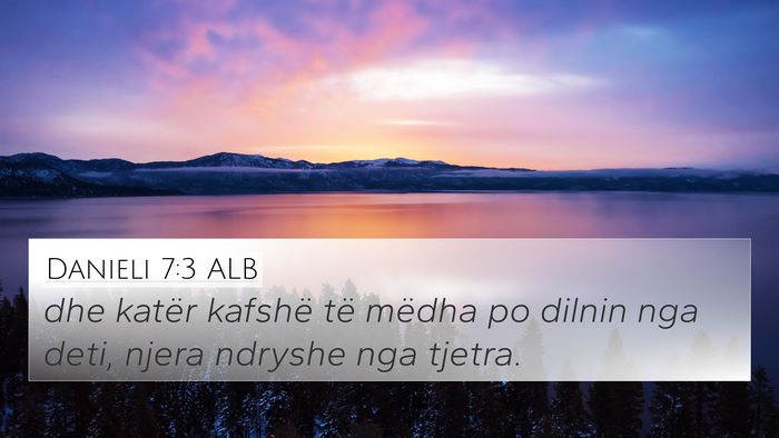 Danieli 7:3 ALB Bible Verse Image
