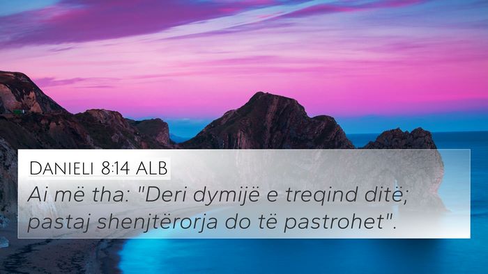Danieli 8:14 ALB Bible Verse Image