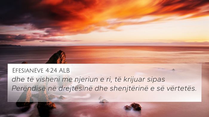 Efesianëve 4:24 ALB Bible Verse Image