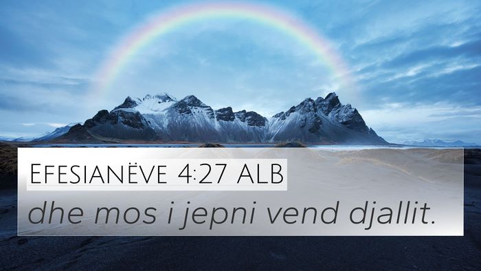 Efesianëve 4:27 ALB Bible Verse Image