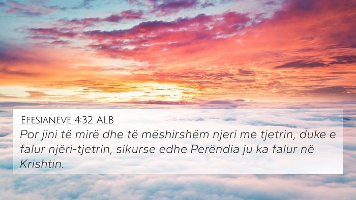 Efesianëve 4:32 ALB Bible Verse Image
