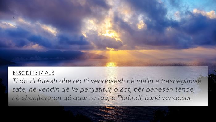 Eksodi 15:17 ALB Bible Verse Image