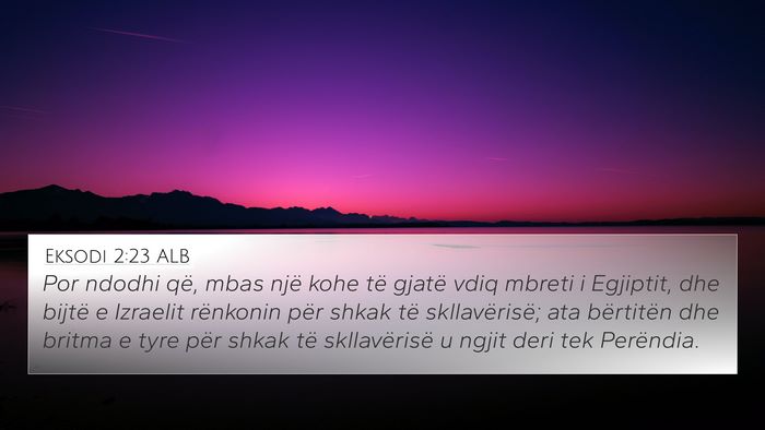 Eksodi 2:23 ALB Bible Verse Image