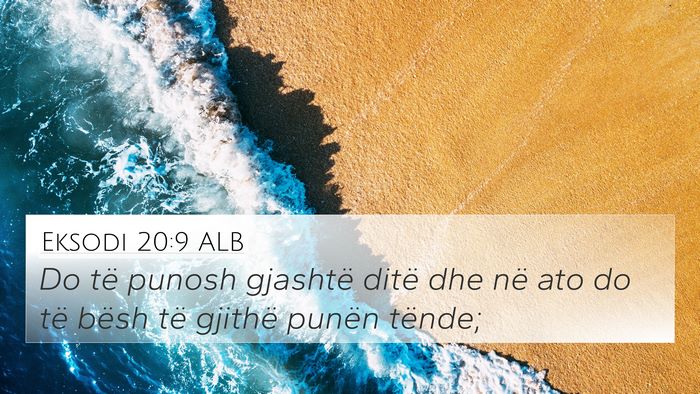 Eksodi 20:9 ALB Bible Verse Image