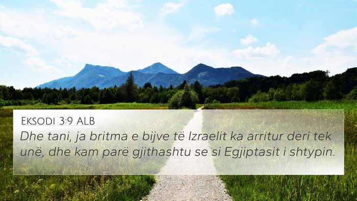 Eksodi 3:9 ALB Bible Verse Image
