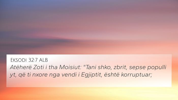 Eksodi 32:7 ALB Bible Verse Image