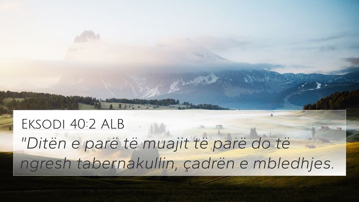 Eksodi 40:2 ALB Bible Verse Image