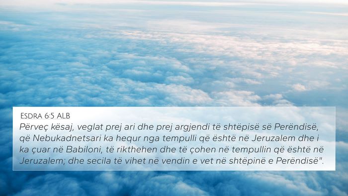 Esdra 6:5 ALB Bible Verse Image