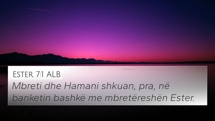 Ester 7:1 ALB 4K Wallpaper - Mbreti dhe Hamani shkuan, pra, në banketin - 4K Wallpaper Bible Verse