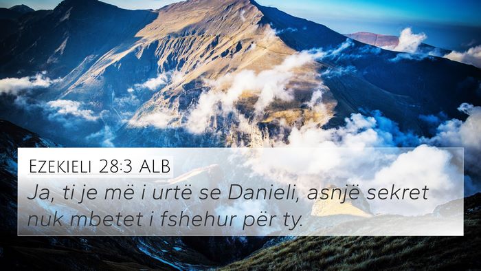 Ezekieli 28:3 ALB Bible Verse Image