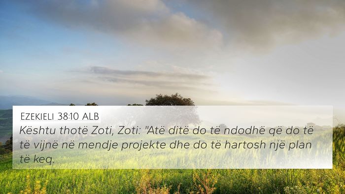Ezekieli 38:10 ALB Bible Verse Image