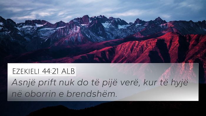 Ezekieli 44:21 ALB Bible Verse Image