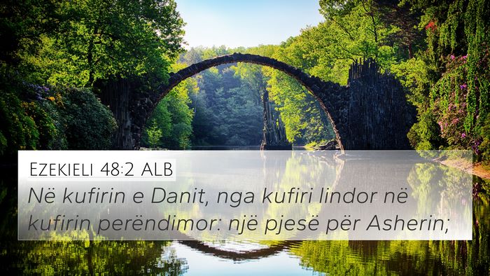 Ezekieli 48:2 ALB 4K Wallpaper - Në kufirin e Danit, nga kufiri lindor në - 4K Wallpaper Bible Verse