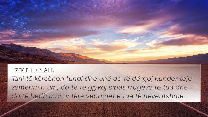 Ezekieli 7:3 ALB Bible Verse Image