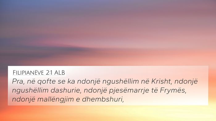 Filipianëve 2:1 ALB Bible Verse Image