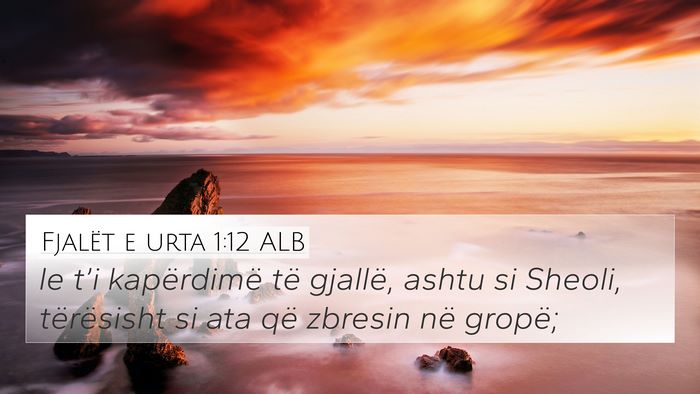Fjalët e urta 1:12 ALB Bible Verse Image