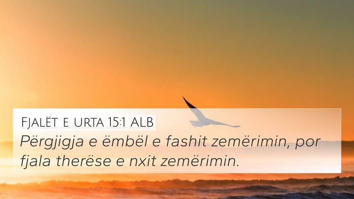 Fjalët e urta 15:1 ALB Bible Verse Image
