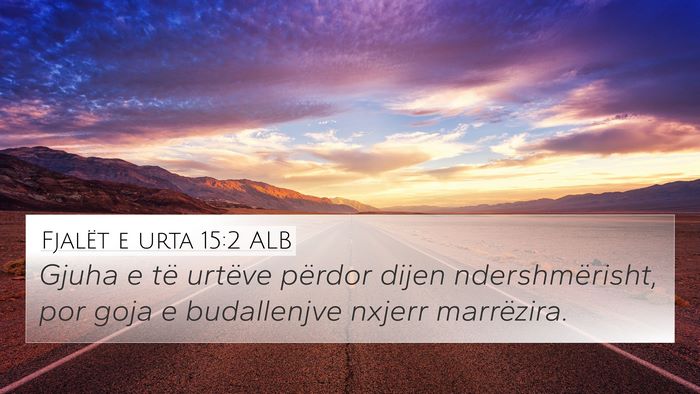 Fjalët e urta 15:2 ALB Bible Verse Image