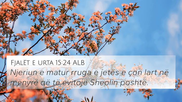 Fjalët e urta 15:24 ALB Bible Verse Image