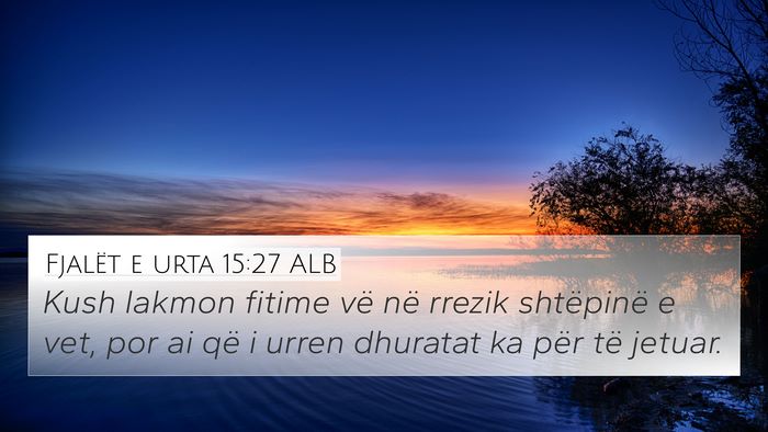 Fjalët e urta 15:27 ALB Bible Verse Image