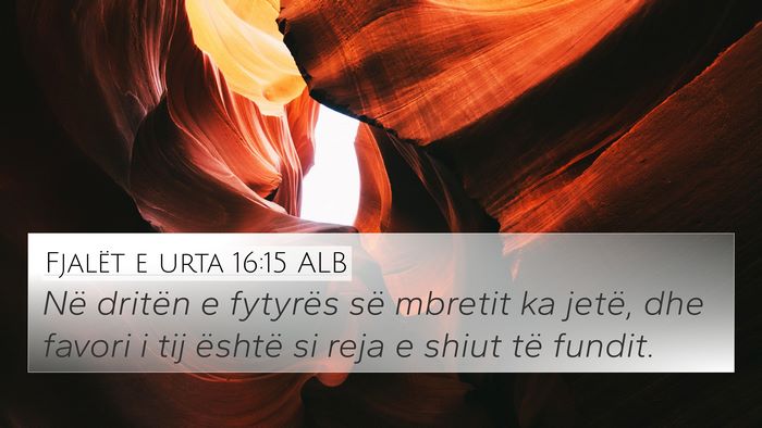 Fjalët e urta 16:15 ALB Bible Verse Image