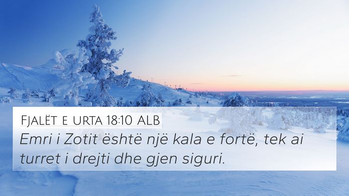 Fjalët e urta 18:10 ALB Bible Verse Image