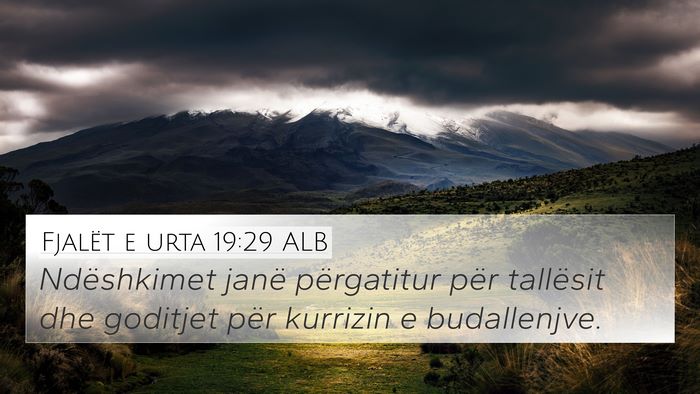 Fjalët e urta 19:29 ALB 4K Wallpaper - Ndëshkimet janë përgatitur për tallësit dhe - 4K Wallpaper Bible Verse