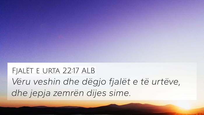 Fjalët e urta 22:17 ALB Bible Verse Image