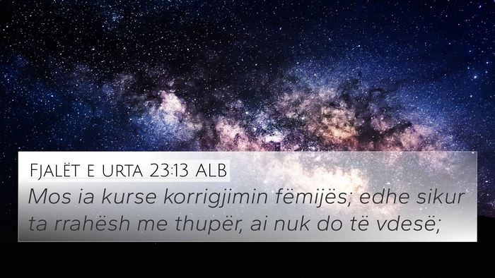 Fjalët e urta 23:13 ALB Bible Verse Image