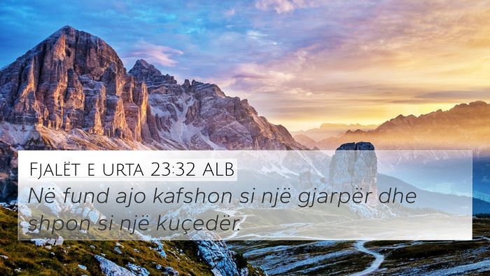 Fjalët e urta 23:32 ALB Bible Verse Image