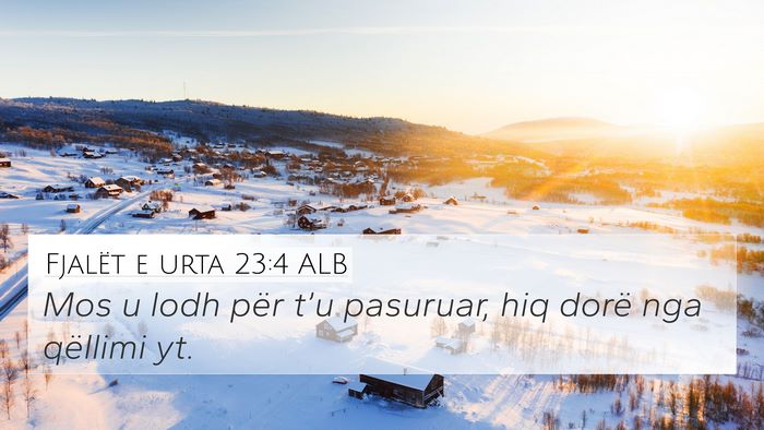 Fjalët e urta 23:4 ALB Bible Verse Image