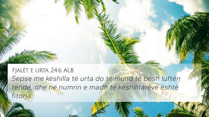 Fjalët e urta 24:6 ALB Bible Verse Image
