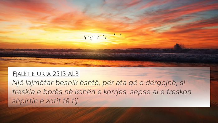 Fjalët e urta 25:13 ALB Bible Verse Image