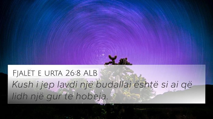 Fjalët e urta 26:8 ALB Bible Verse Image