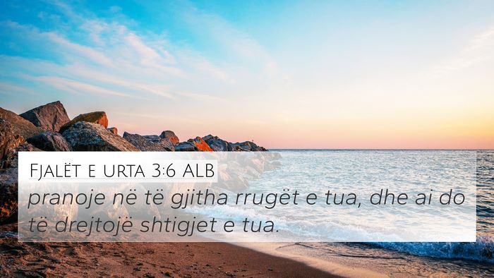 Fjalët e urta 3:6 ALB Bible Verse Image