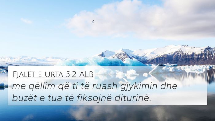 Fjalët e urta 5:2 ALB 4K Wallpaper - me qëllim që ti të ruash gjykimin dhe buzët e - 4K Wallpaper Bible Verse