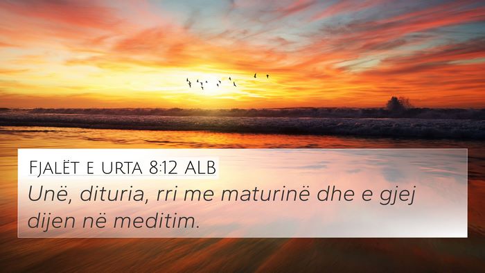 Fjalët e urta 8:12 ALB Bible Verse Image