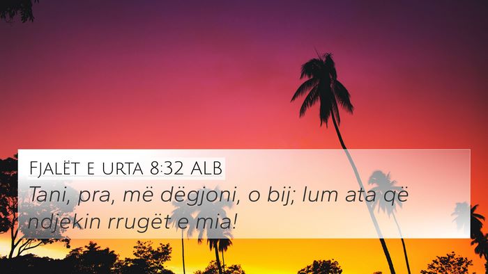 Fjalët e urta 8:32 ALB Bible Verse Image