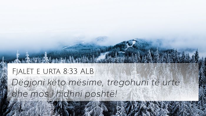 Fjalët e urta 8:33 ALB Bible Verse Image