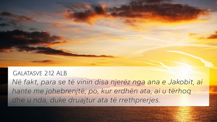 Galatasve 2:12 ALB Bible Verse Image