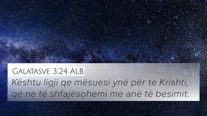 Galatasve 3:24 ALB Bible Verse Image