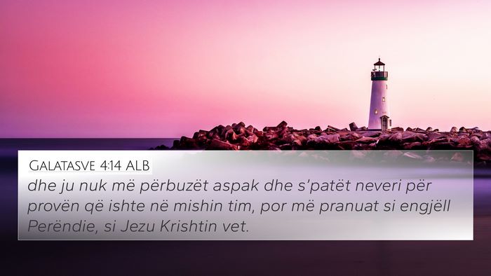 Galatasve 4:14 ALB Bible Verse Image