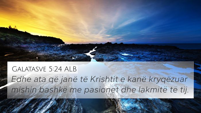 Galatasve 5:24 ALB Bible Verse Image