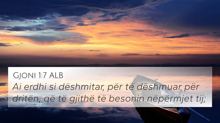 Gjoni 1:7 ALB Bible Verse Image
