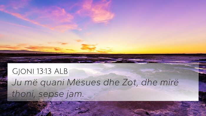 Gjoni 13:13 ALB Bible Verse Image